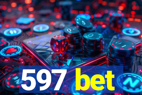 597 bet